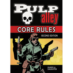 PULP ALLEY CORE RULES: 2ND...
